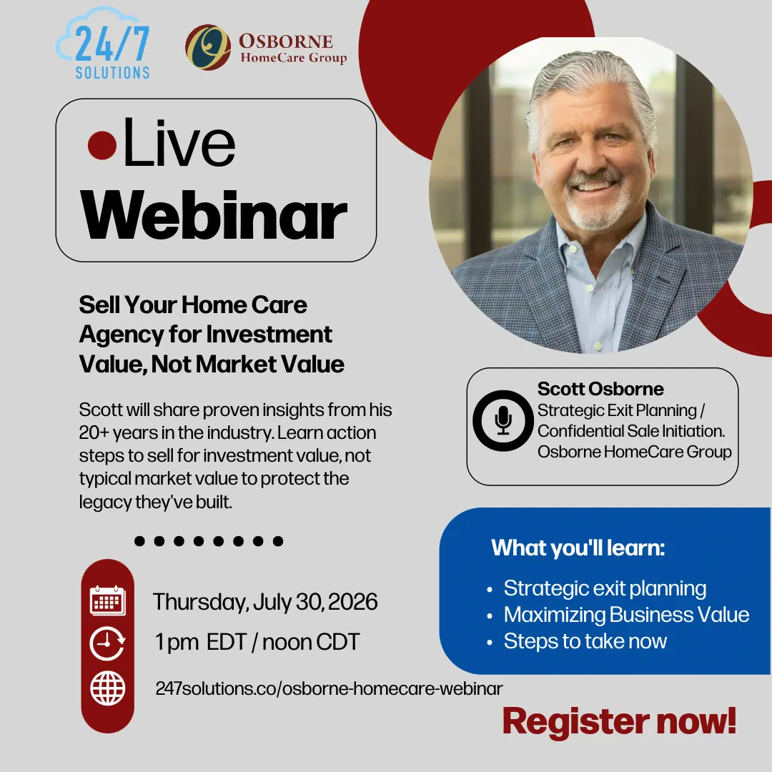 Webinar: Sell Your Home Care Agency for Investment Value, Not Market Value